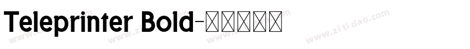 Teleprinter Bold字体转换